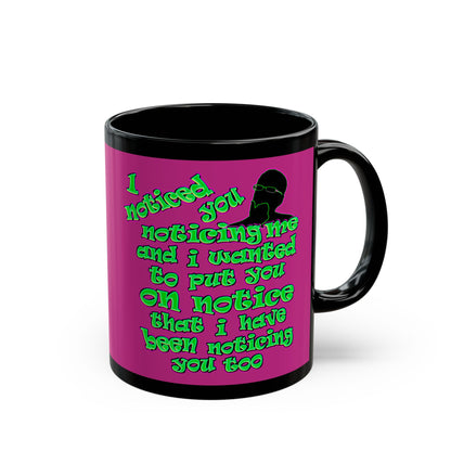 noticed you noticing - Black Mug (pink)