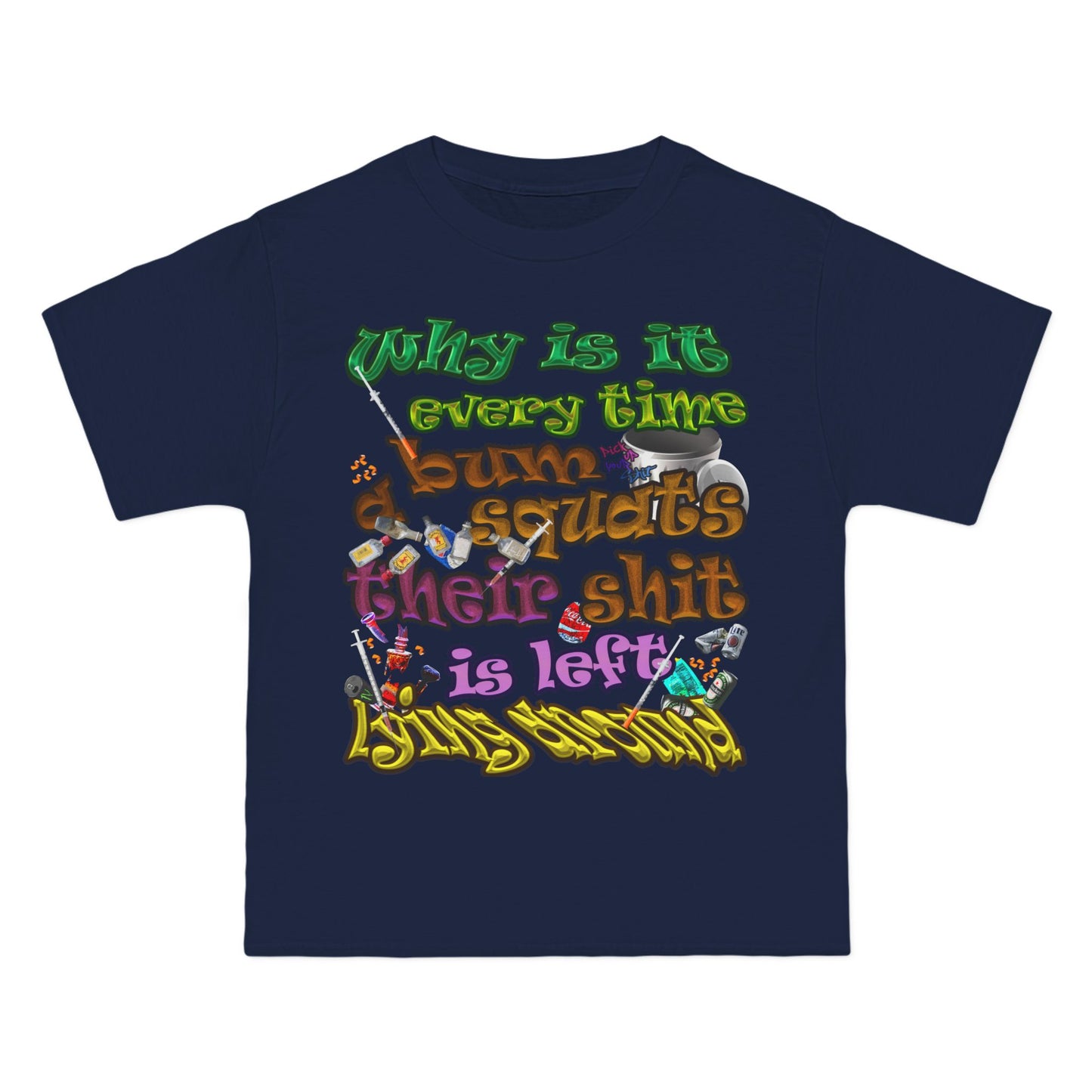the bum's shit - Beefy-T®  Short-Sleeve T-Shirt