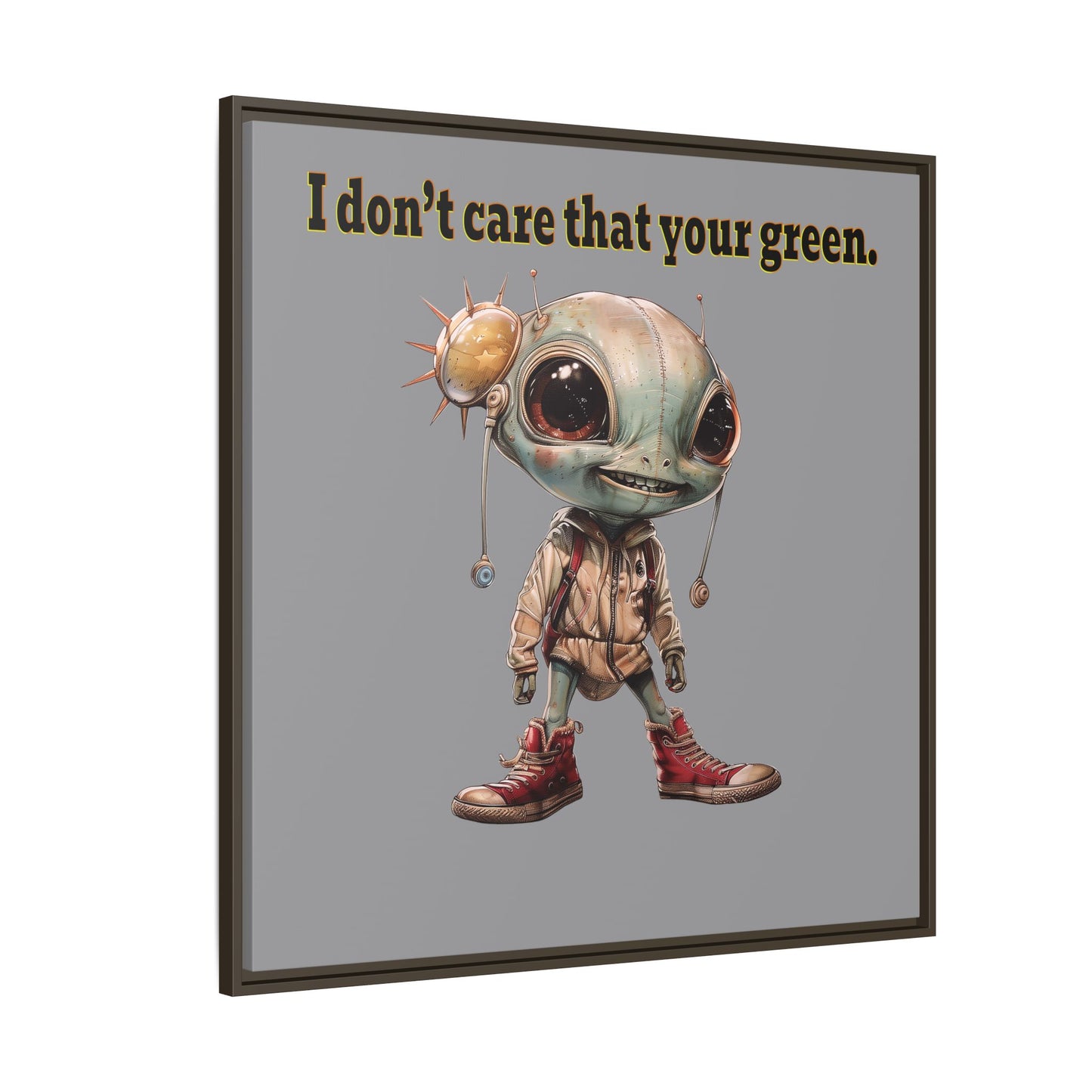I don't care that your green - framed canvas art (grey)