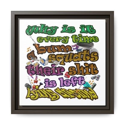 the bum's shit - framed canvas art (white)