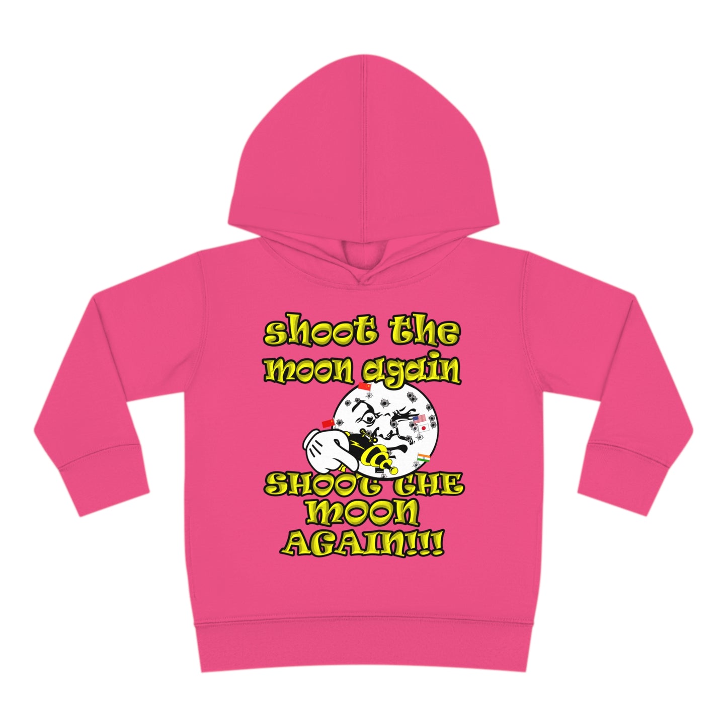 shoot the moon again - Toddler Pullover Fleece Hoodie