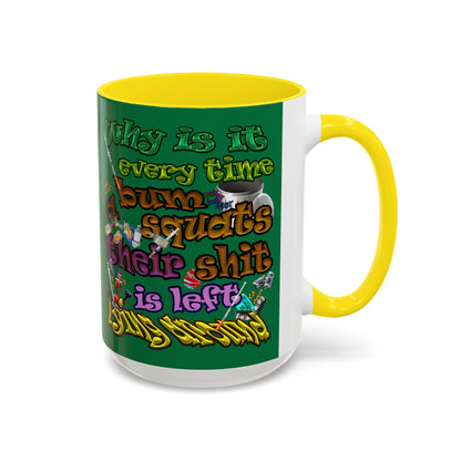 the bum's shit - Accent Mug (dark green)
