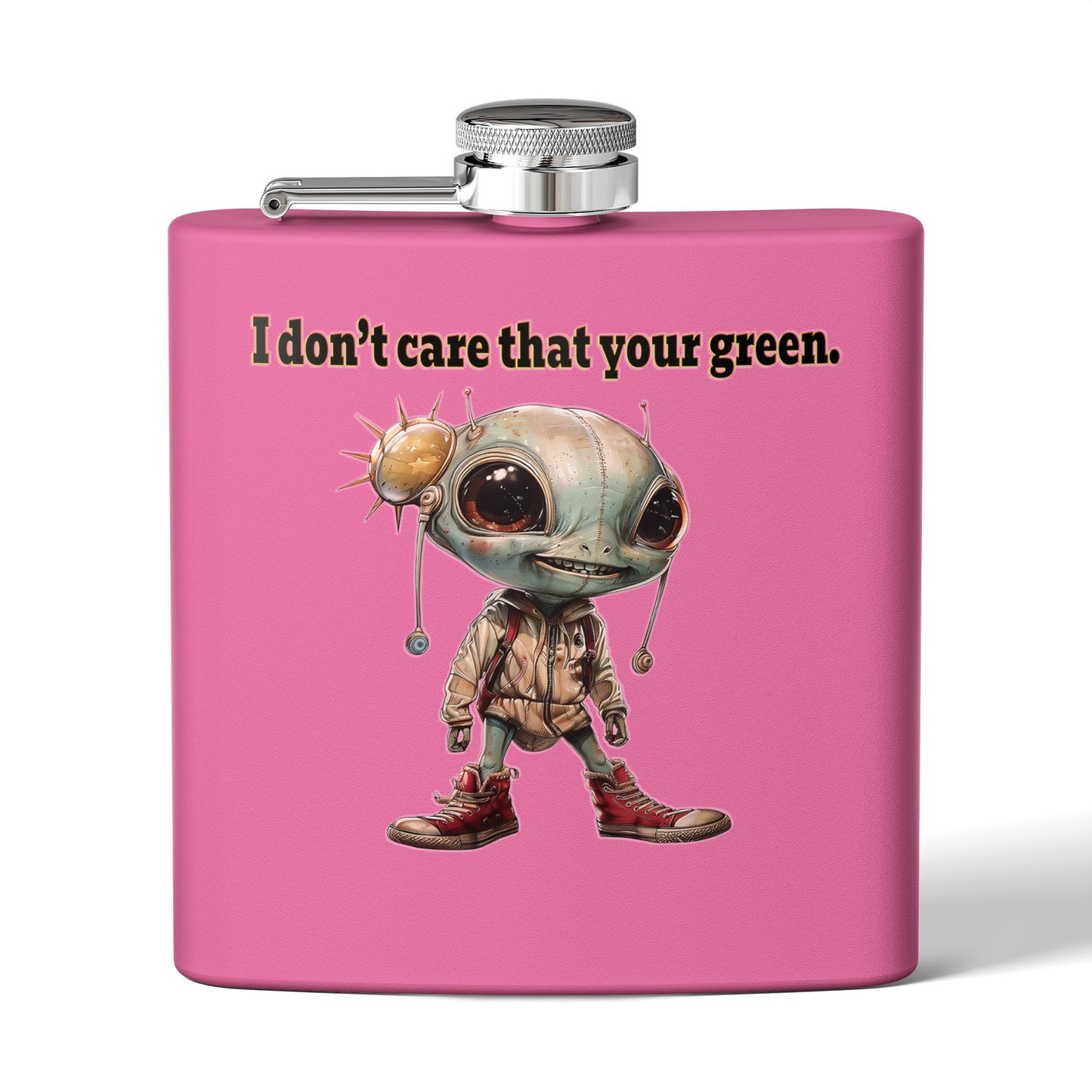 I don't care that your green - Stainless Steel Flask