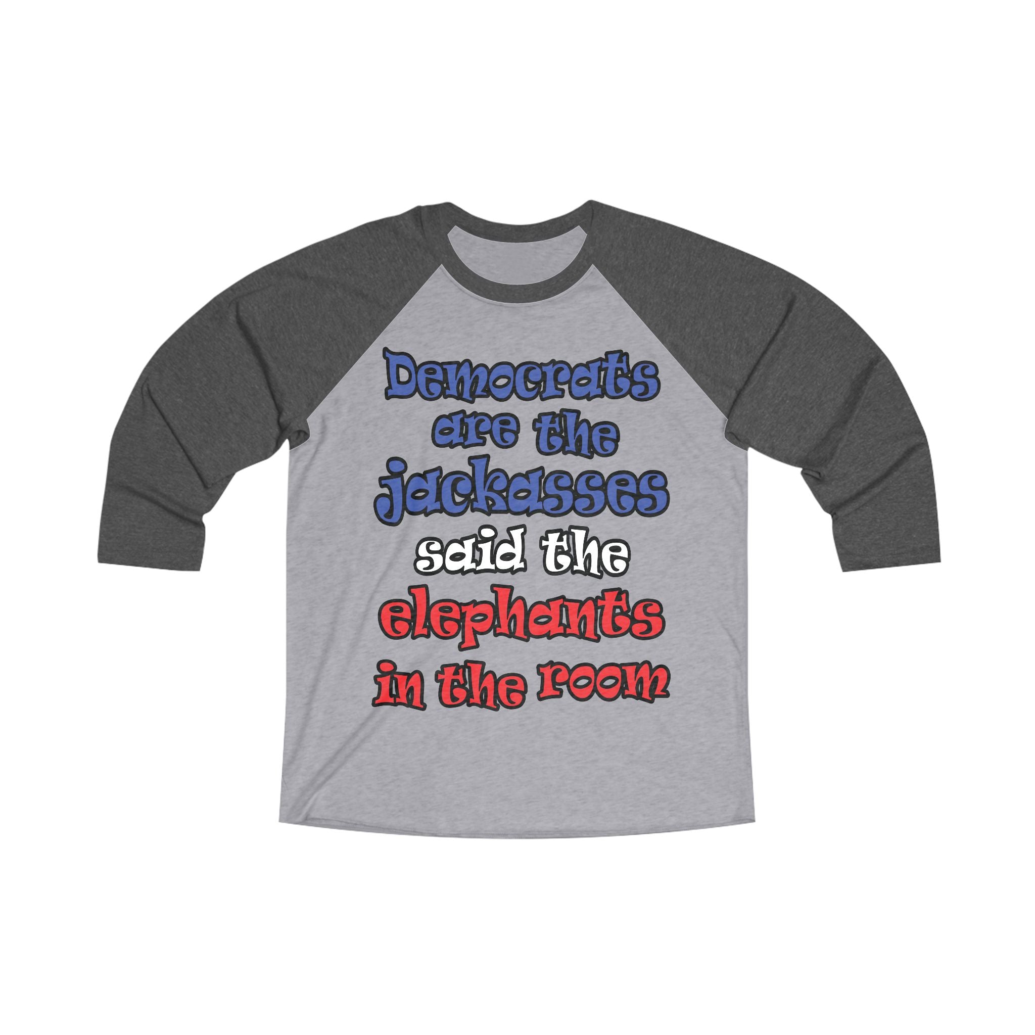 donkeys and elephants - Unisex Tri-Blend 3\4 Raglan Tee