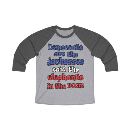 donkeys and elephants - Unisex Tri-Blend 3\4 Raglan Tee