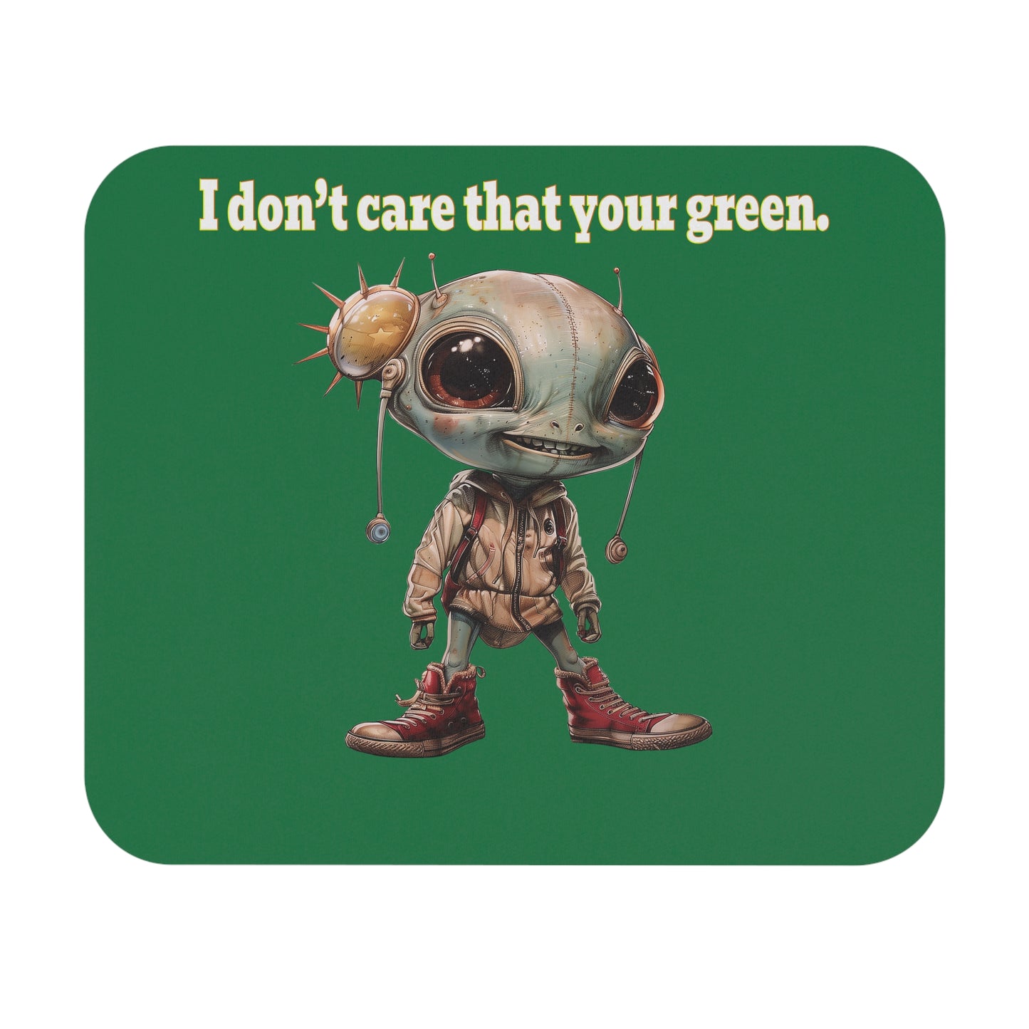I don't care that your green - Mouse Pad (Rectangle) (dark green)