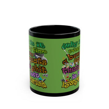 the bum's shit - Black Mug (green)