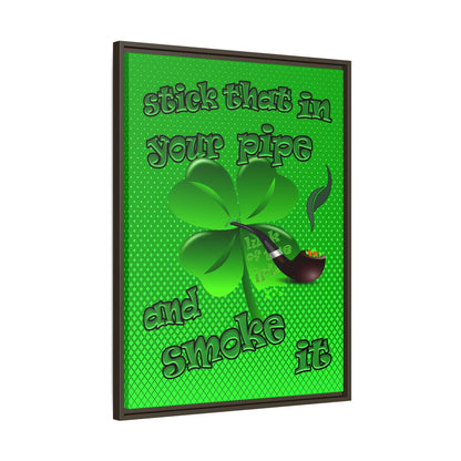 stick that in your pipe and smoke it - framed canvas art (logo green)