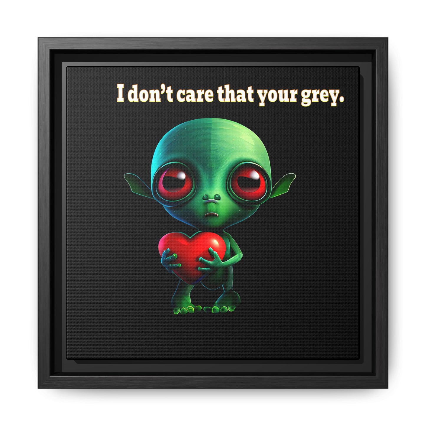 I don't care that your grey - framed canvas art (black)