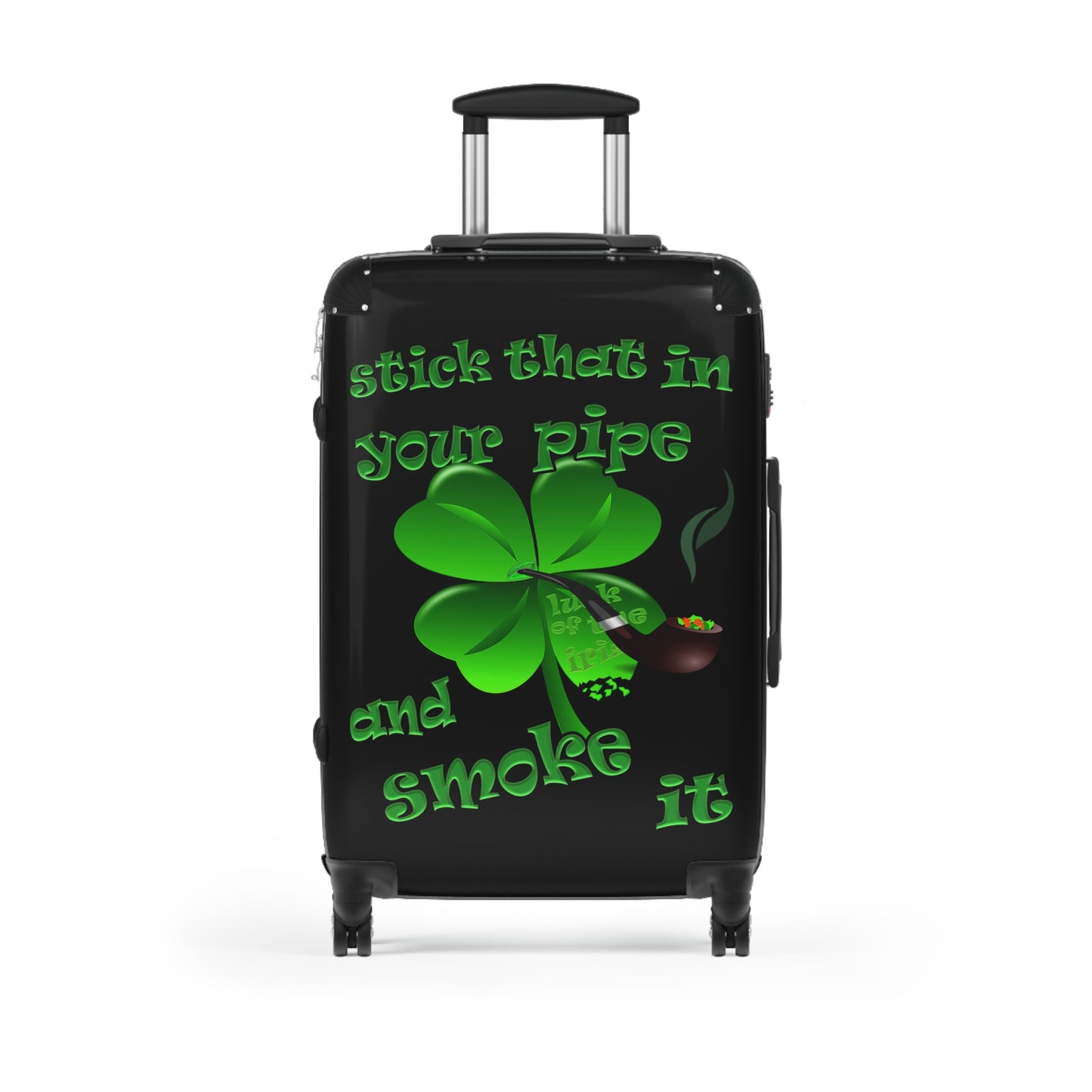 stick that in your pipe and smoke it - Suitcase (black)