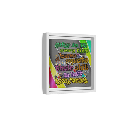 the bum's shit - framed canvas art (rainbow split)