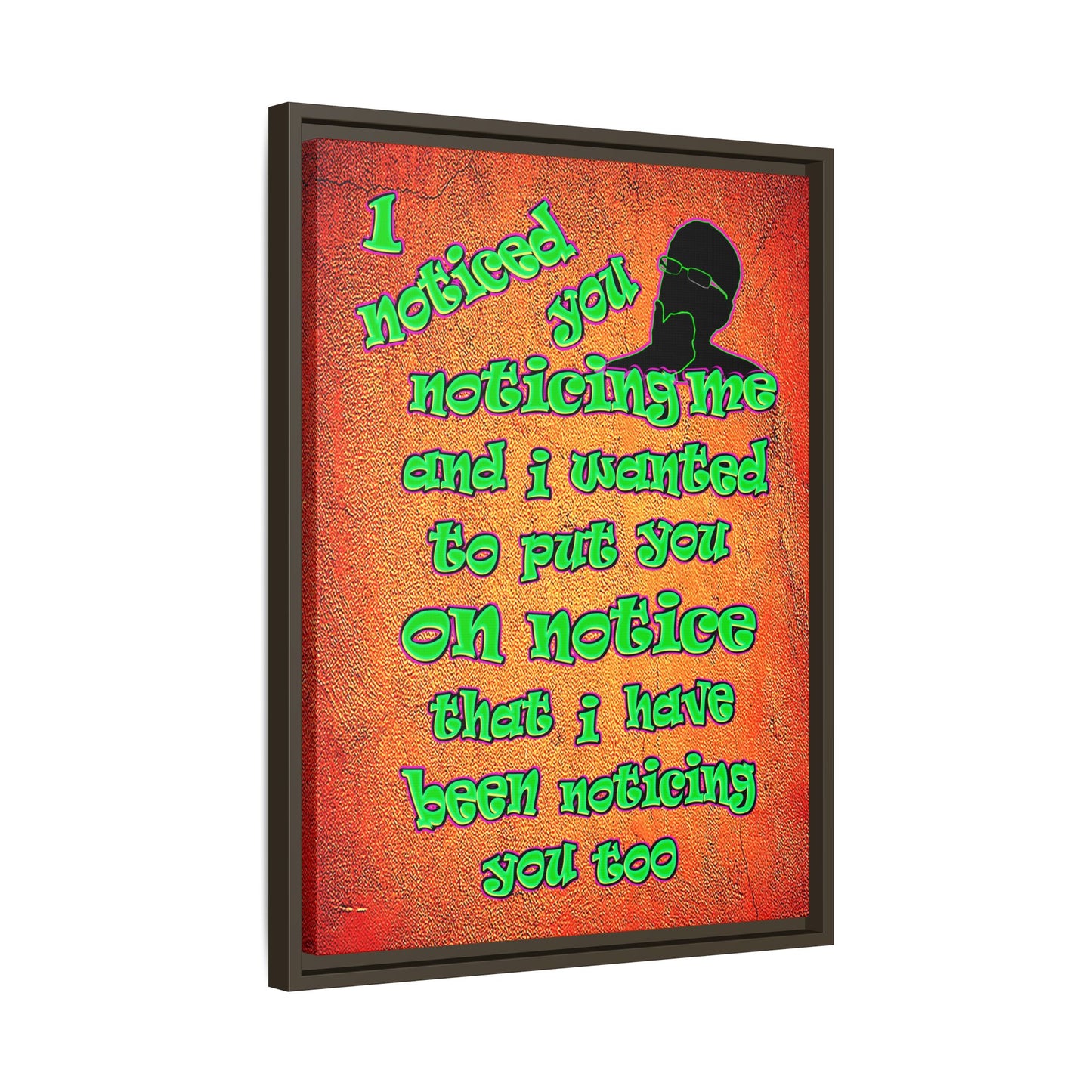 noticed you noticing - framed canvas art (burnt orange)