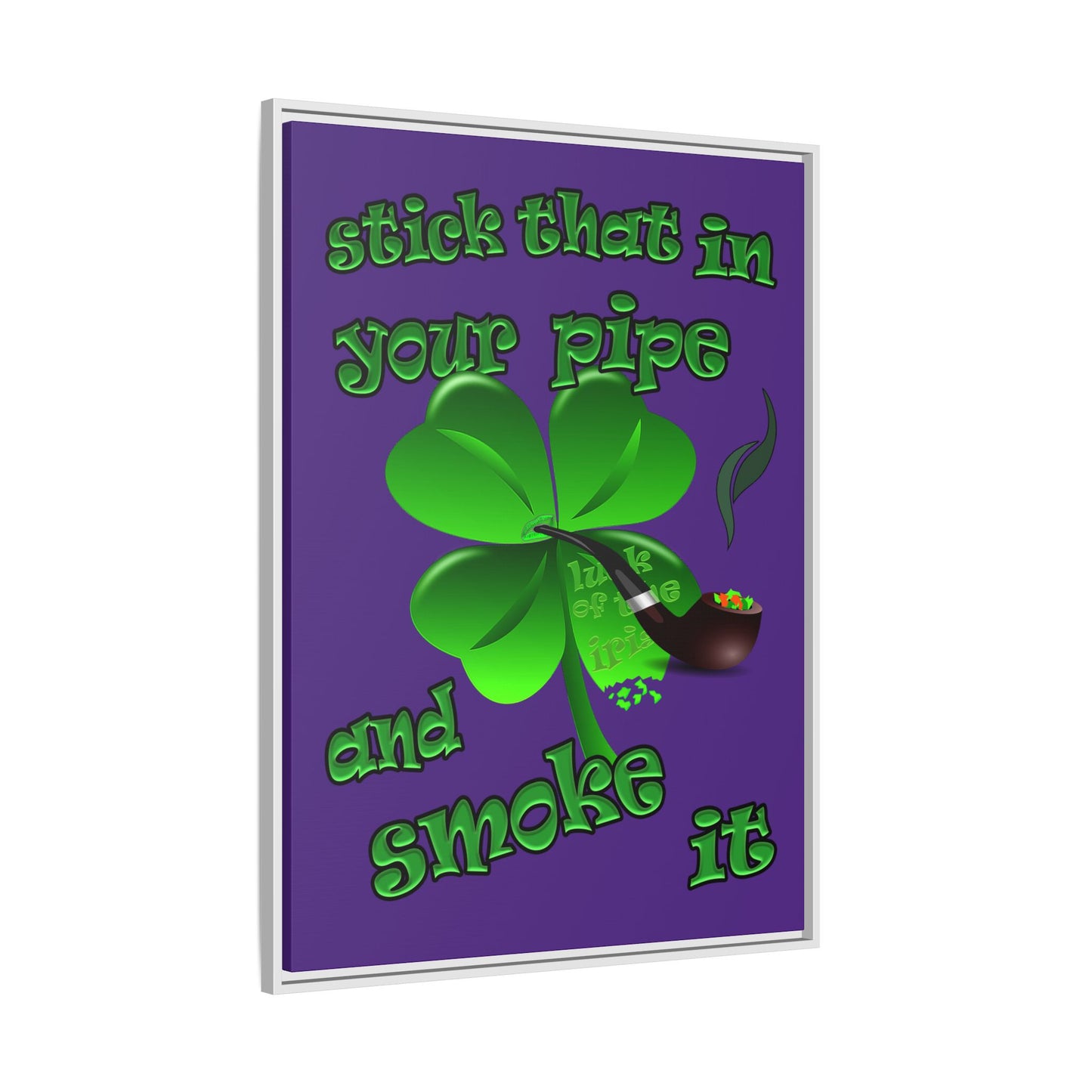 stick that in your pipe and smoke it - framed canvas art (purple)