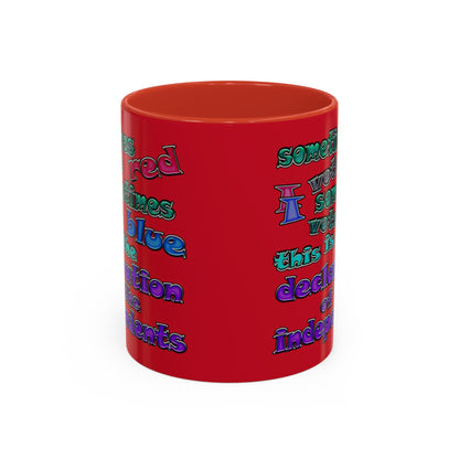 declaration of the independents - Accent Mug (dark red)