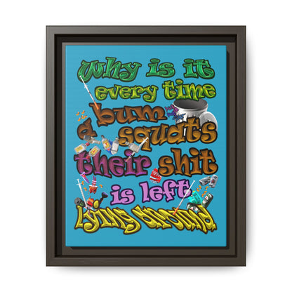 the bum's shit - framed canvas art (turquoise)