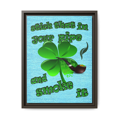 stick that in your pipe and smoke it - framed canvas art (faded blue)