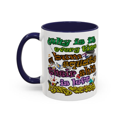 the bum's shit - Accent Mug (white)