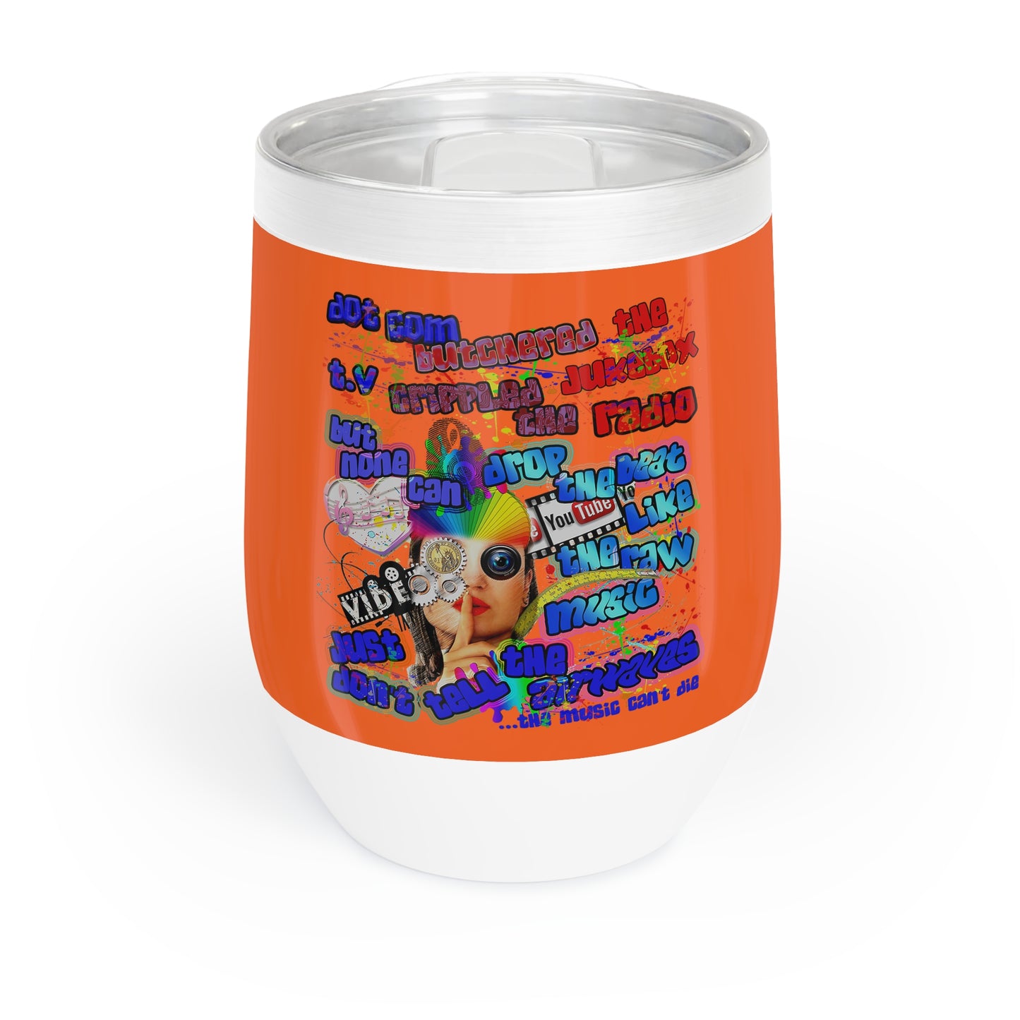 drop the beat - Chill Wine Tumbler (orange)