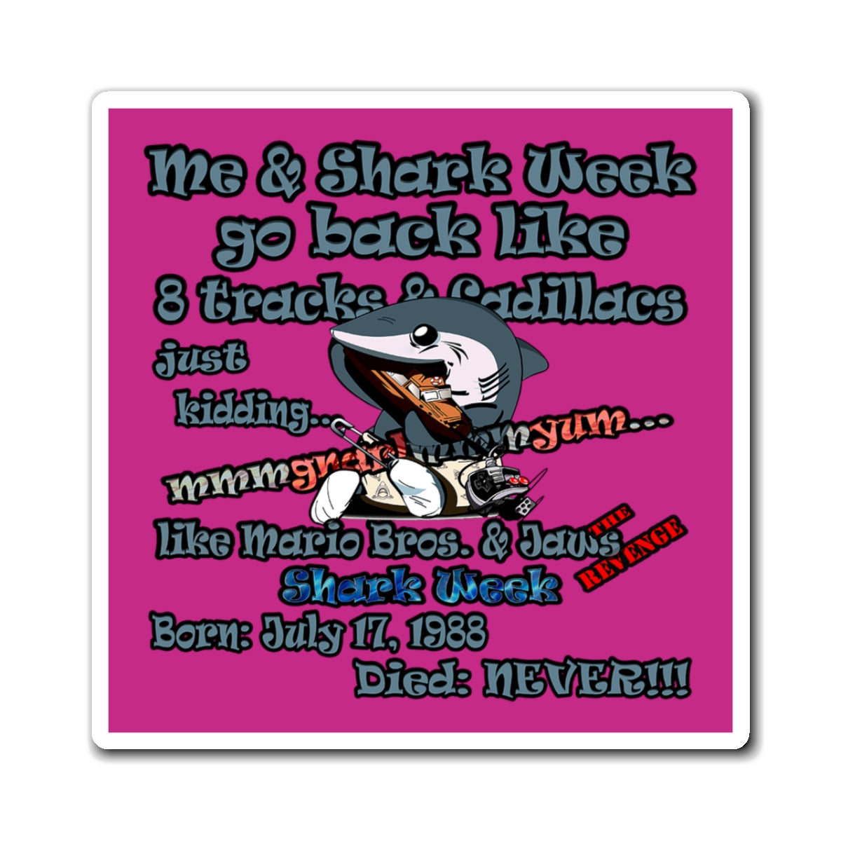 shark week - Magnets - (pink)