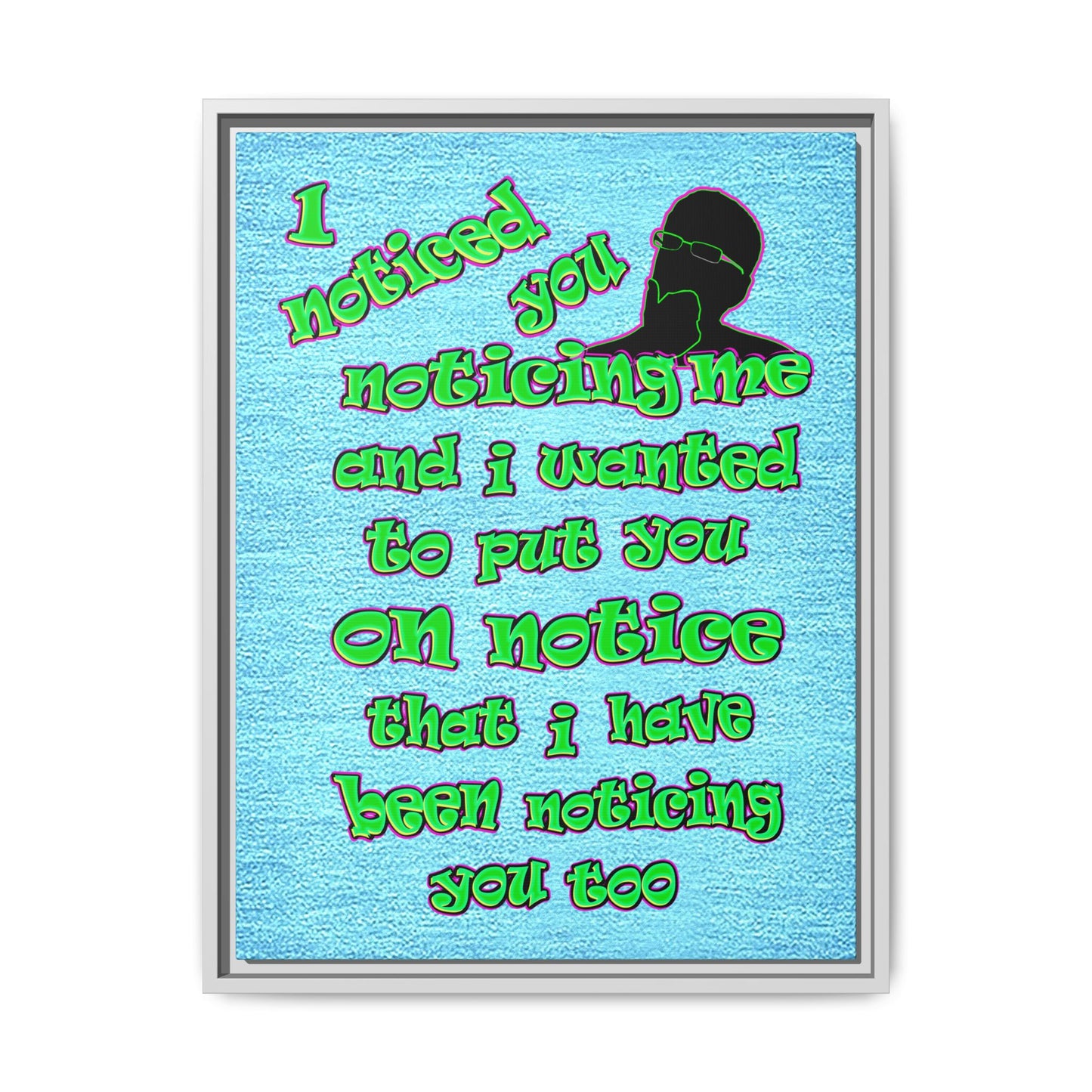 noticed you noticing - framed canvas art (faded blue)