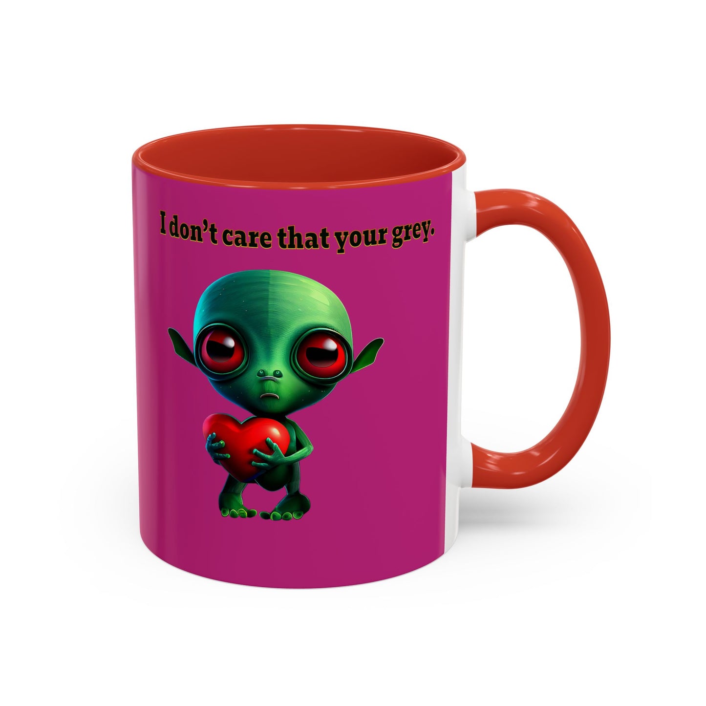 I don't care that your grey - Accent Mug (pink)