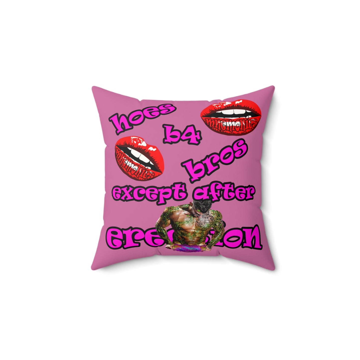 hoes b4 bros - Faux Suede Square Pillow - (light pink)