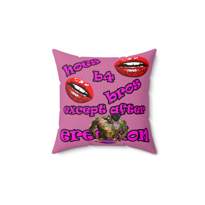 hoes b4 bros - Faux Suede Square Pillow - (light pink)