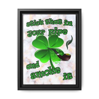 stick that in your pipe and smoke it - framed canvas art (white marble)