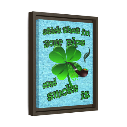 stick that in your pipe and smoke it - framed canvas art (faded blue)