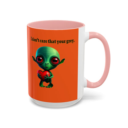I don't care that your grey - Accent Mug (orange)