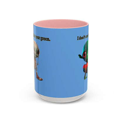I don't care that your grey - Accent Mug (light blue)