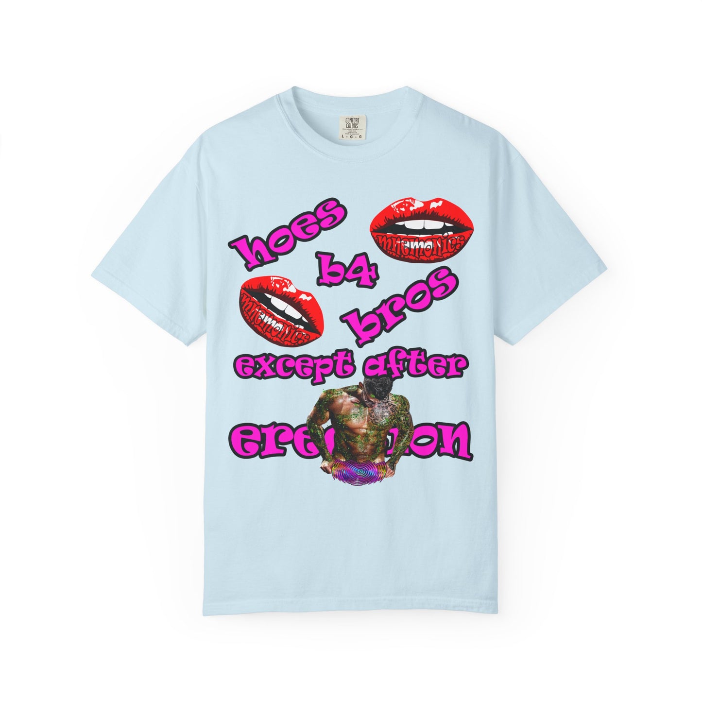 hoes b4 bros - Unisex Garment-Dyed T-shirt