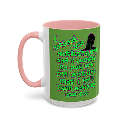 noticed you noticing - Accent Mug (green)