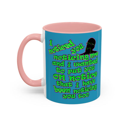 noticed you noticing - Accent Mug (turquoise)