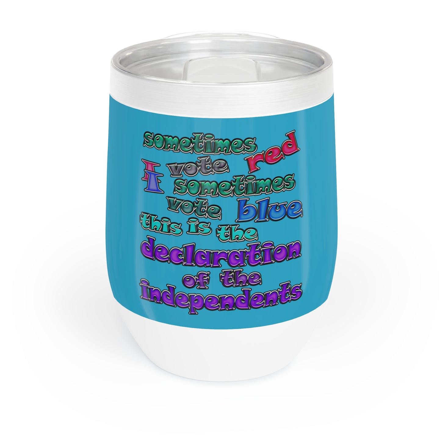 declaration of the independents - Chill Wine Tumbler (turquoise)