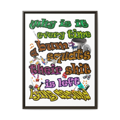 the bum's shit - framed canvas art (white)