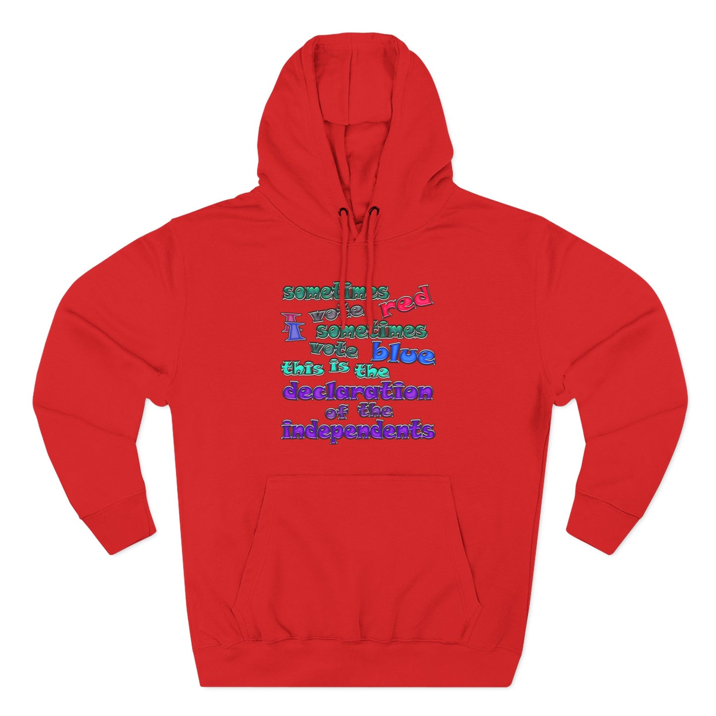 declaration of the independents - Three-Panel Fleece Hoodie