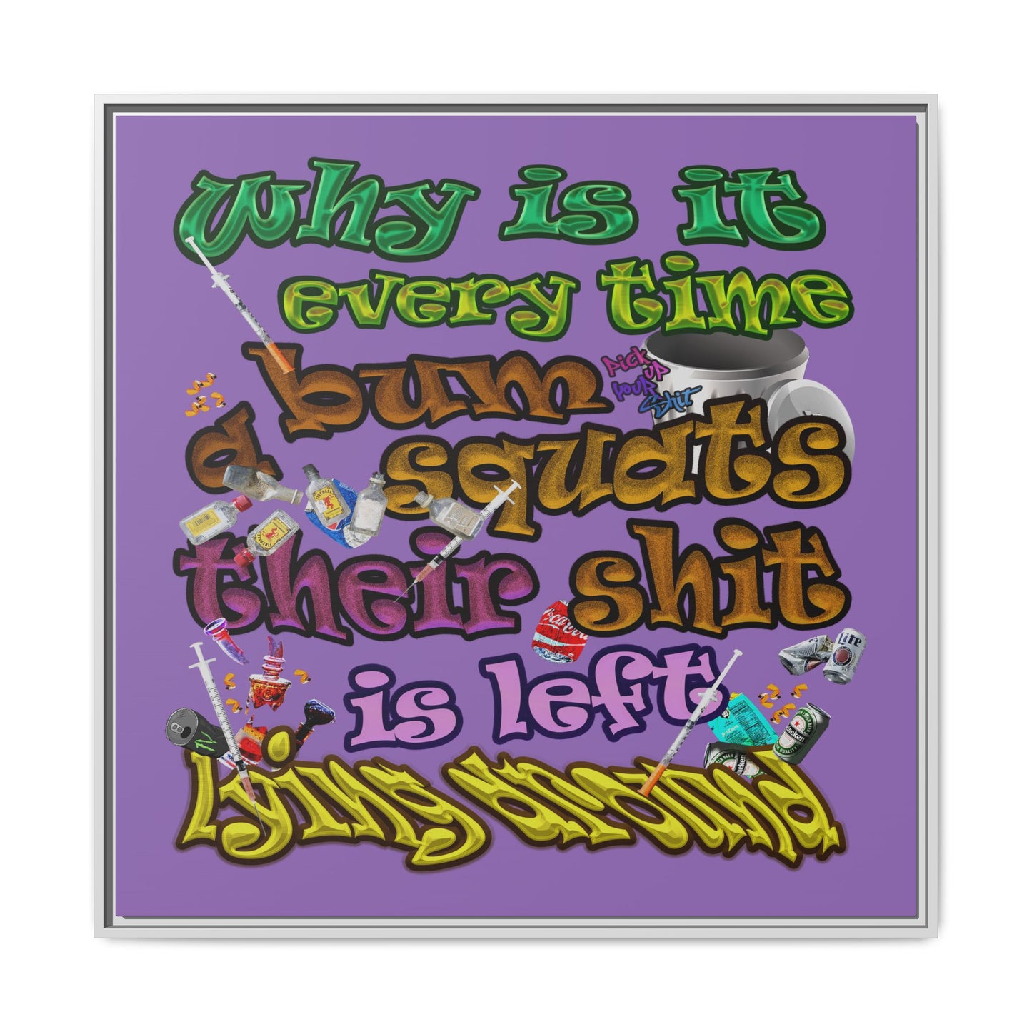 the bum's shit - framed canvas art (light purple)