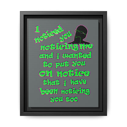 noticed you noticing - framed canvas art (dark grey)