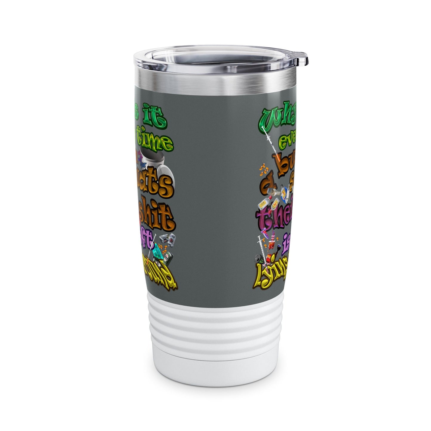 the bum's shit - Ringneck Tumbler, 20oz (dark grey)