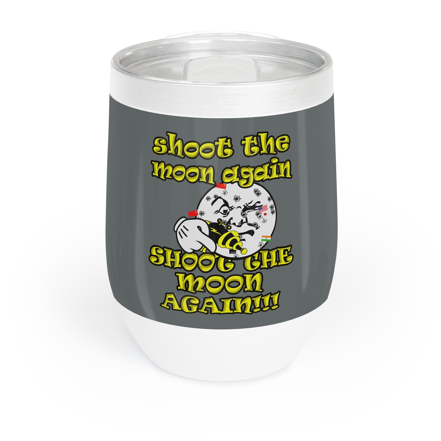 shoot the moon again - Chill Wine Tumbler (dark grey)