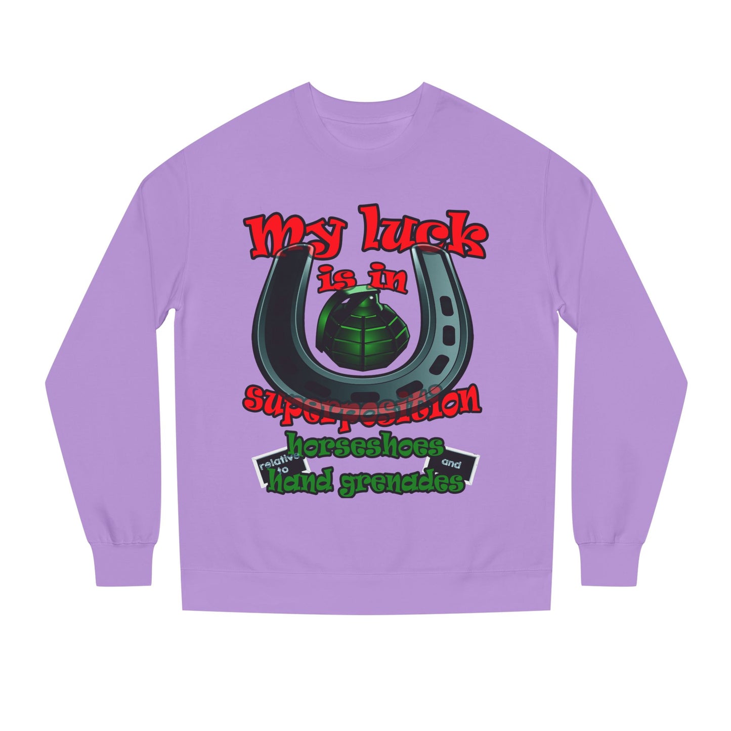 my luck - Unisex Crew Neck Sweatshirt