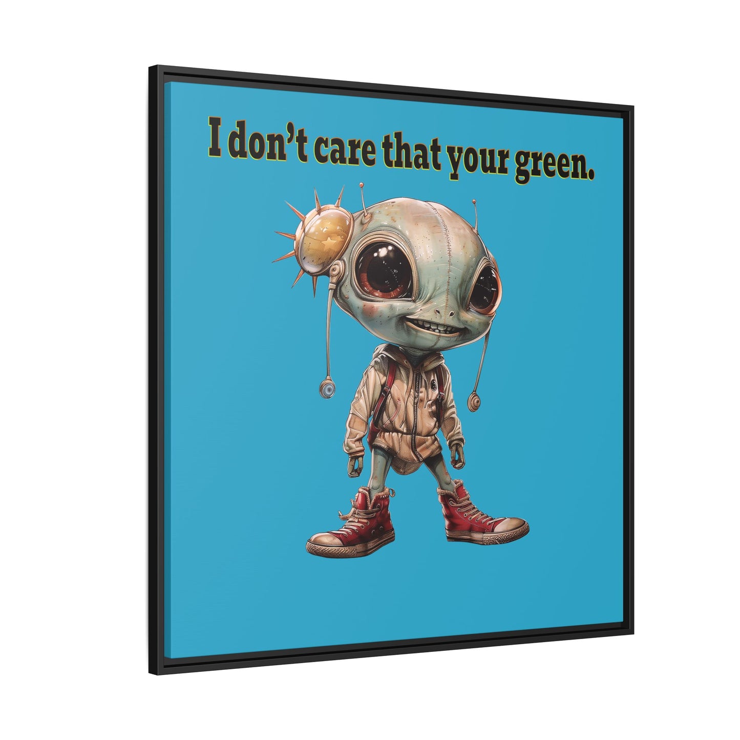 I don't care that your green - framed canvas art (turquoise)
