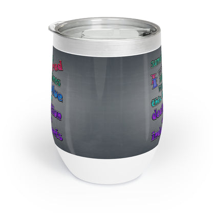 declaration of the independents - Chill Wine Tumbler (grey-light grey)