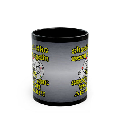 shoot the moon again - Black Mug (brushed nickel)