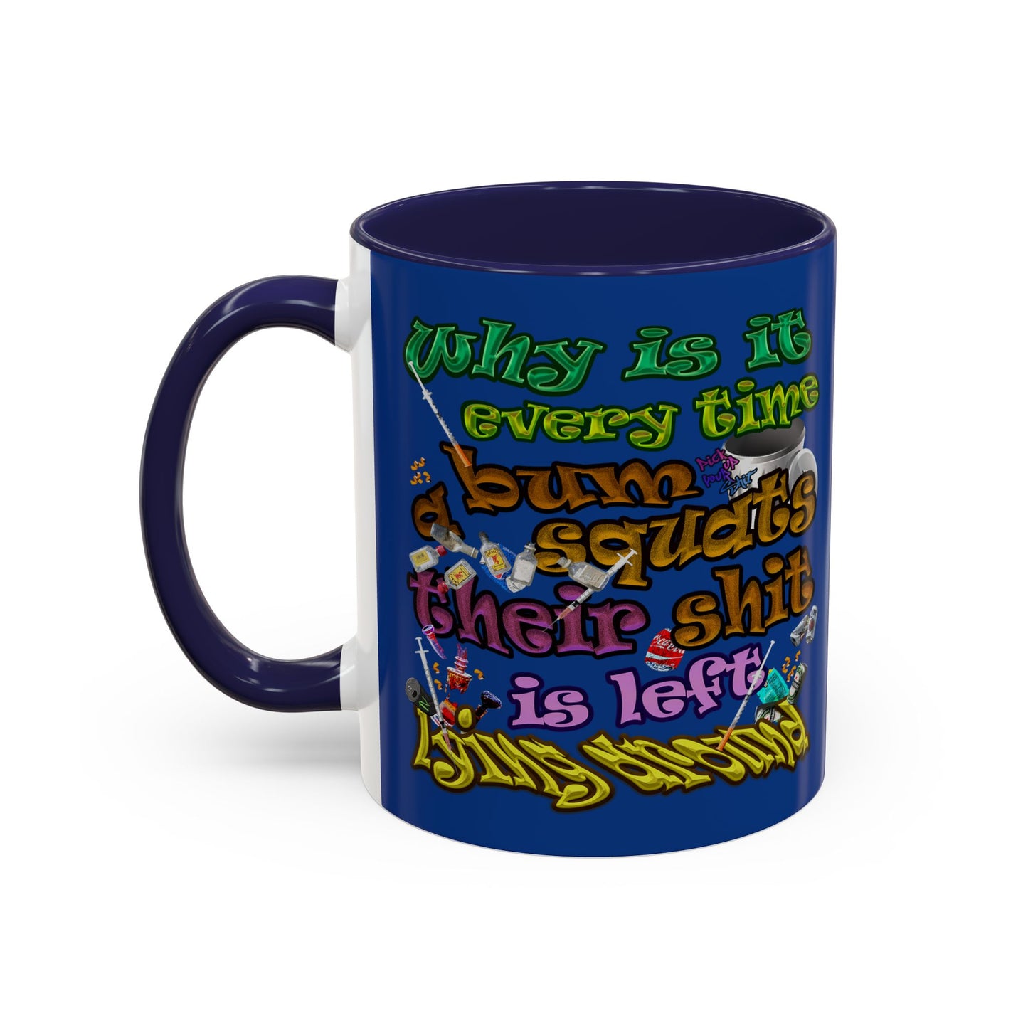 the bum's shit - Accent Mug (dark blue)