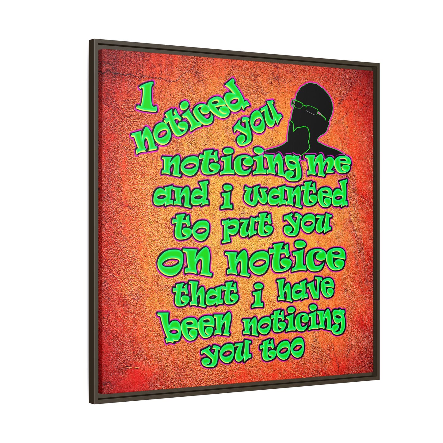 noticed you noticing - framed canvas art (burnt orange)