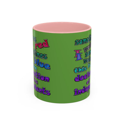 declaration of the independents - Accent Mug (green)