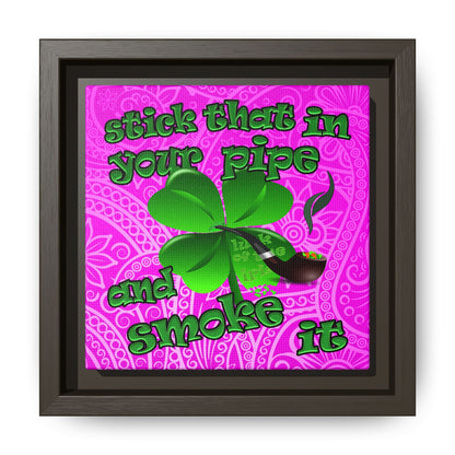 stick that in your pipe and smoke it - framed canvas art (pink swirl)
