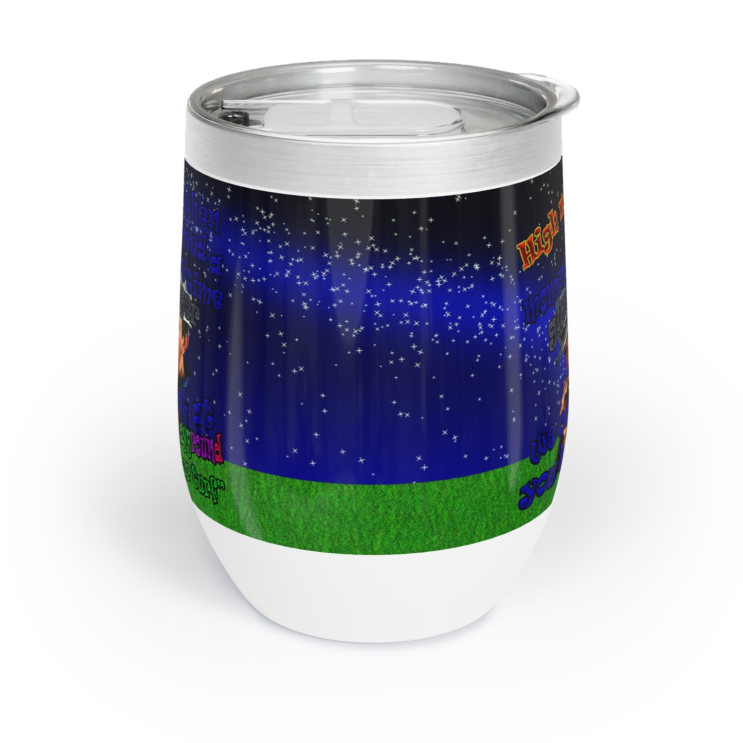 high noon - Chill Wine Tumbler ('snoops' background)